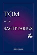 Tom and the Sagittarius