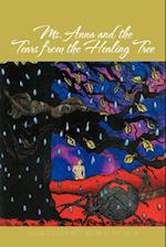 Ms. Anna and the Tears from the Healing Tree