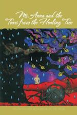 Ms. Anna and the Tears from the Healing Tree