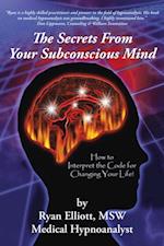 Secrets from Your Subconscious Mind