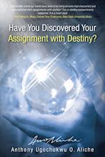 Have You Discovered Your Assignment with Destiny?