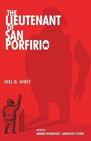 The Lieutenant of San Porfirio