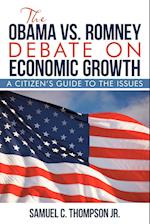 The Obama vs. Romney Debate on Economic Growth