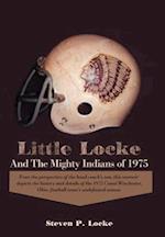 Little Locke and the Mighty Indians of 1975