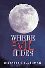 Where Evil Hides