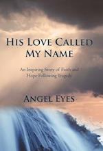 His Love Called My Name