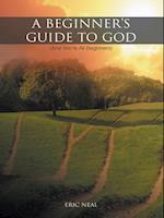 Beginner's Guide to God