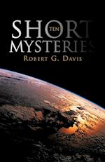 Ten Short Mysteries