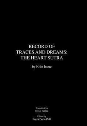 Record of Traces and Dreams