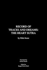Record of Traces and Dreams