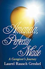 Amanda, Perfectly Made