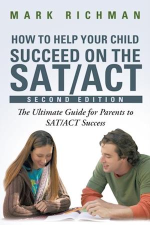 How To Help Your Child Succeed On The SAT/ACT