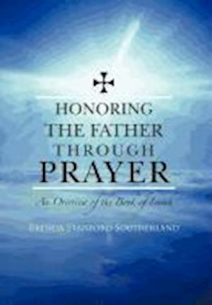 Honoring the Father Through Prayer