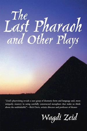 Last Pharaoh and Other Plays