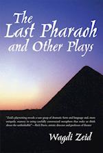 Last Pharaoh and Other Plays