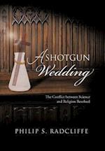 A Shotgun Wedding