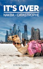 It's Over: Nakba - Catastrophe 