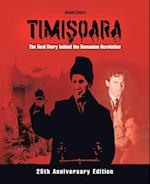 Timi&#351;oara - The Real Story Behind the Romanian Revolution