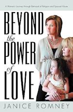 Beyond the Power of Love