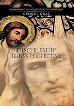 Discipleship from Jesus's Perspective