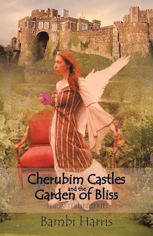 Cherubim Castles and the Garden of Bliss