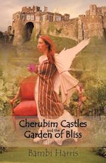 Cherubim Castles and the Garden of Bliss