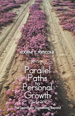 Parallel Paths to Personal Growth