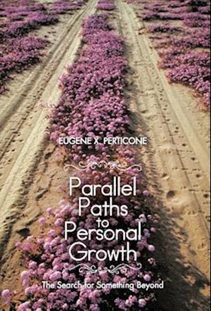 Parallel Paths to Personal Growth