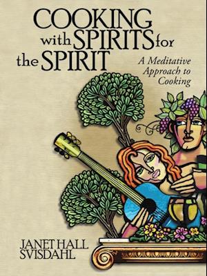 Cooking with Spirits for the Spirit