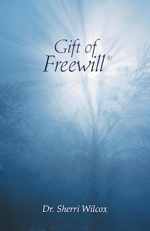 Gift of Freewill