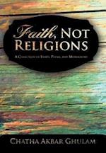 Faith, Not Religions