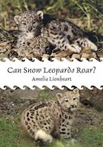 Can Snow Leopards Roar?