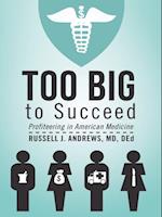 Too Big to Succeed