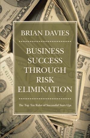 Business Success Through Risk Elimination