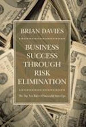 Business Success Through Risk Elimination