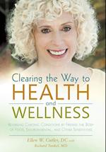 Clearing the Way to Health and Wellness
