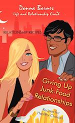 Giving Up Junk-Food Relationships