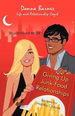 Giving Up Junk-Food Relationships