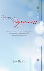 The Science of Happiness