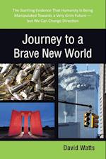 Journey to a Brave New World