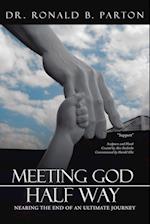 Meeting God Half Way