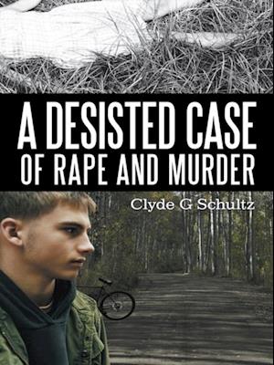 Desisted Case of Rape and Murder