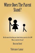 Where Does the Parent Stand?