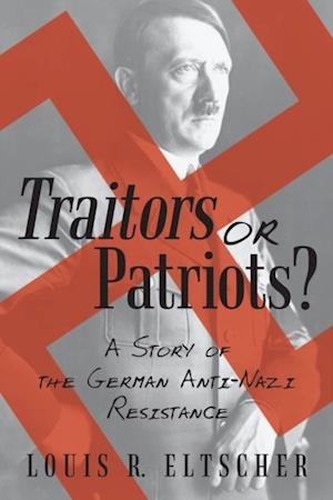 Traitors or Patriots?