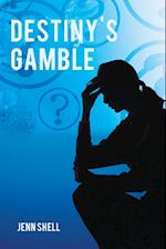 Destiny's Gamble