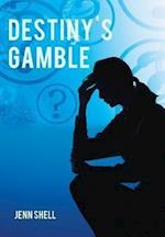 Destiny's Gamble