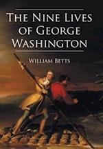 The Nine Lives of George Washington