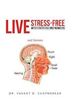 Live Stress-Free with Statistics and Numbers