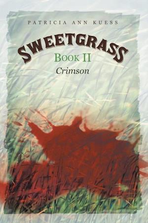 Sweetgrass: Book Ii