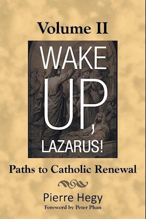 Wake Up, Lazarus! Volume II